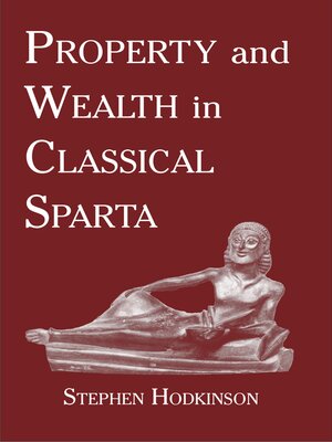cover image of Property and Wealth in Classical Sparta